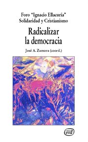 Radicalizar la democracia : sociedad civil, movimientos sociales e identidad religiosa cover image