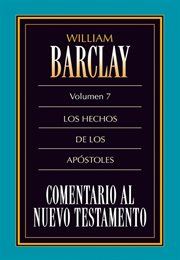 Comentario al Nuevo Testamento. Volumen 07, Hechos de los apóstoles cover image