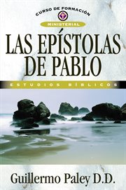 Las epístolas de Pablo : estudios bíblicos cover image