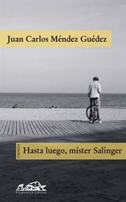 Hasta luego, míster Salinger cover image