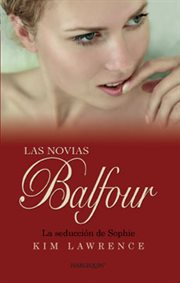 La seducción de sophie : Las novias Balfour cover image