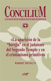La aparición de la «herejía» en el judaísmo del Segundo Templo y en el cristianismo primitivo. Co cover image