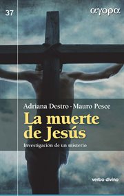 La muerte de Jesús : Investigación de un misterio cover image