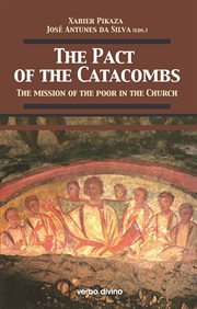 The pact of the catacombs / el pacto de las catacumbas : The mission of the poor in the Church cover image