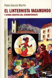 El linternista vagamundo. Y otros cuentos del cinematógrafo cover image
