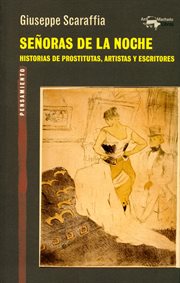 Señoras de la noche. Historia de prostitutas, artistas y escritores cover image
