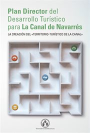 Plan director del desarrollo turístico para La Canal de Navarrés : la creación del territorio-turístico de la canal cover image