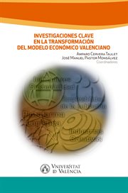 Investigaciones clave en la transformación del modelo económico valenciano cover image