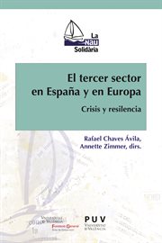 El tercer sector en España y en Europa : crisis, barreras en su desarrollo y estrategias de resiliencia en los sectores de la acción social, la cultura y el deporte cover image