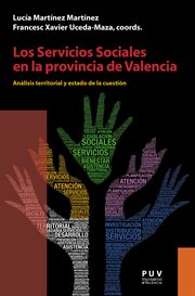 Los servicios sociales en la provincia de Valencia : análisis territorial, estado de la cuestión cover image