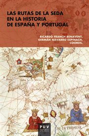 Las rutas de la seda en la historia de España y Portugal cover image