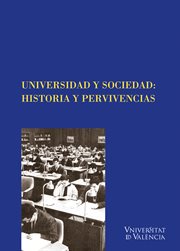 Universidad y sociedad : historia y pervivencias cover image