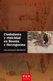 Ciudadanía y etnicidad en Bosnia y Herzegovina cover image