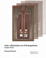 Arte valenciano en el franquismo (1939-1975) cover image