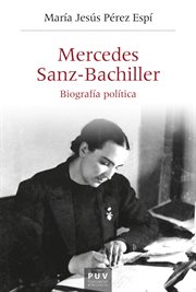 Mercedes Sanz-Bachiller : biografía política cover image