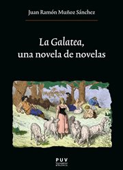 La galatea, una novela de novelas cover image