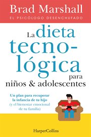 La dieta tecnológica para niños y adolescentes : Harpercollins Nf cover image