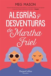 Alegrías y desventuras de Martha Friel cover image