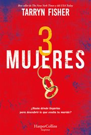 Tres mujeres : HarperCollins cover image