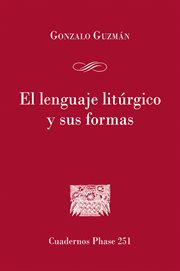 EL LENGUAJE LITURGICO Y SUS FORMAS cover image