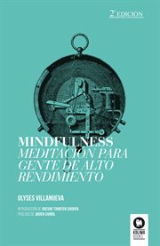 Mindfulness. Meditacion para gente de alto rendimiento cover image