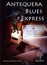 Antequera blues express cover image