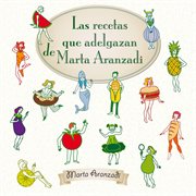 Las recetas que adelgazan de Marta Aranzadi cover image