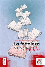 La fortaleza de lo ilegible cover image
