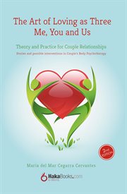 The art of loving as tree. me, you and us. Theory and practice for couple relationships cover image