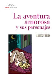 La aventura amorosa y sus personajes cover image