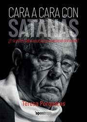 Cara a cara con satanás. Vivencias de Fray Juan José Gallego Salvadores, exorcista de la Archidiócesis de Barcelona cover image