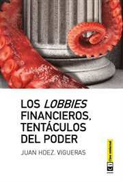 Los lobbies financieros, tentáculos del poder cover image