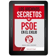 Los archivos secretos del PSOE en el exilio cover image