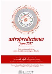 Astropredicciones para 2017. Siete visiones sobre el análisis astrológico del año cover image
