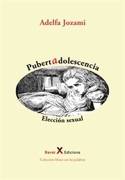 Pubertad adolescencia : elección sexual cover image