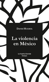 La violencia en México cover image