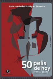 50 pelis de hoy (2011 - 2015) cover image