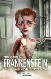 Frankenstein, o, El moderno Prometeo cover image