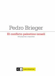 El conflicto palestino-israelí : 100 preguntas y respuestas cover image
