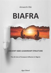 Biafra. Ancient Igbo Leadership Structure cover image