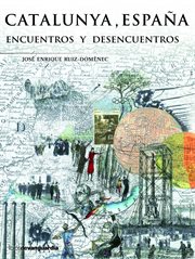 Catalunya, España : encuentros y desencuentros cover image