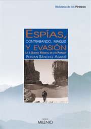 Espías, contrabando, maquis y evasión cover image