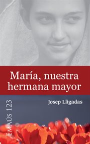 María, nuestra hermana mayor cover image