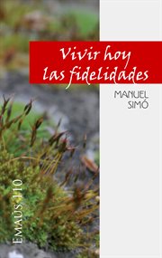 Vivir hoy las fidelidades cover image