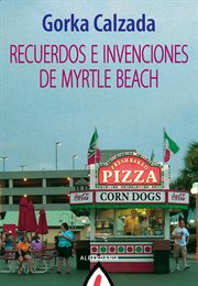 Recuerdos e invenciones de Myrtle Beach cover image