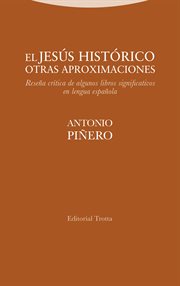 El jesús histórico. otras aproximaciones. Reseña crítica de algunos libros significativos en lengua española cover image