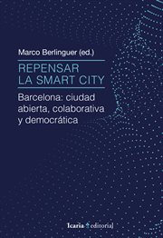 Repensar la smart city. Barcelona: ciudad abierta, colaborativa y democrática cover image