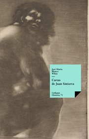 Cartas de Juan Sintierra : crítica de las Cortes de Cádiz cover image