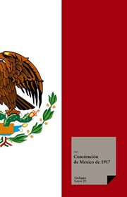 Constitución de México de 1917 : Leyes cover image
