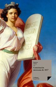 Constitución mexicana de 1857 : Leyes cover image